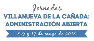 Jornadas “Villanueva de la Cañada: Administración Abierta”